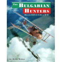 The Bulgarian Hunters: Roland D.II & D.III in WWI