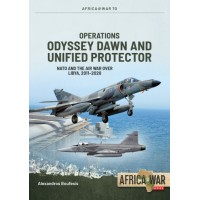 70, Operations Odyssey Dawn and Unified Protector - NATO and the Air War over Libya, 2011-2020