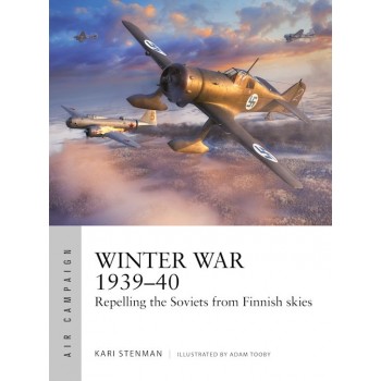 61, Winter War 1939–40 : Repelling the Soviets from Finnish skies