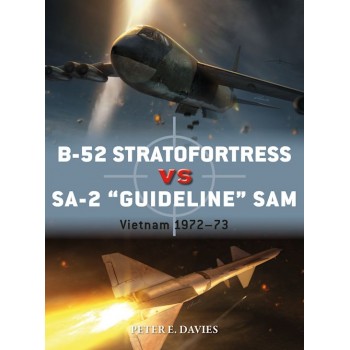 89, B-52 Stratofortress vs SA-2 "Guideline" SAM - Vietnam 1972–73