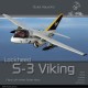 Aircraft in Detail No. 44 : Lockheed S-3 Viking - Flying with United States Navy