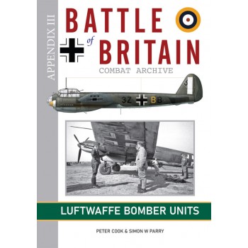 Battle of Britain Combat Archive – Appendix III – Luftwaffe Bomber Units