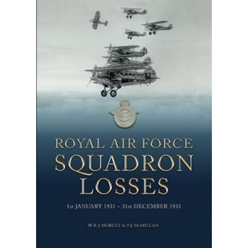 5, Royal Air Force Squadron Losses: 1st January 1931 – 31st December 1935