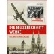 Die Messerschmitt-Werke im Zweiten Weltkrieg - überarbeitete DIN A 4 Neuauflage