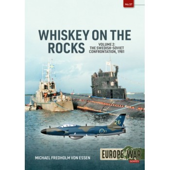 57, Whiskey on the Rocks Vol. 2 : The Swedish-Soviet Confrontation, 1981