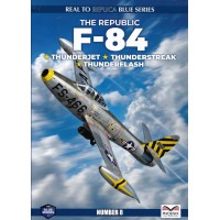 8, The Republic F-84 Thunderjet, Thunderstreak,Thunderflash