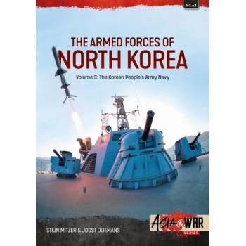 63, The Armed Forces of North Korea Vol. 3 : Korean People's Army Navy