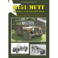 3056, M151 A0-A1-A2 MUTT - Legendary ¼-ton, 4x4 Utility Truck"
