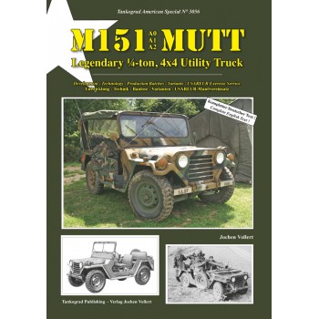 3056, M151 A0-A1-A2 MUTT - Legendary ¼-ton, 4x4 Utility Truck"
