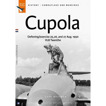 Cupola - Oefening/Exercise 25,26 and 27 Aug. 1950 VLB Twenthe